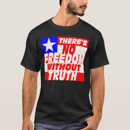 Camiseta Não há liberdade sem verdade