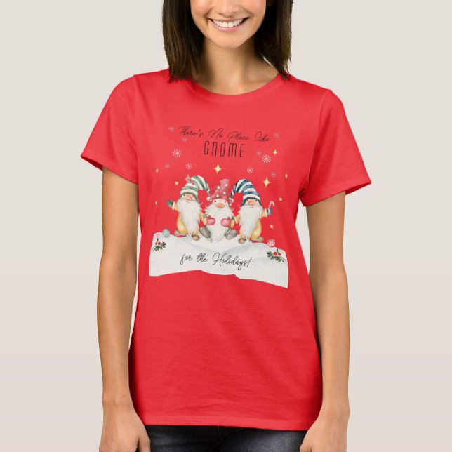 Camiseta Não há lugar como Gnome para os feriados (Frente)