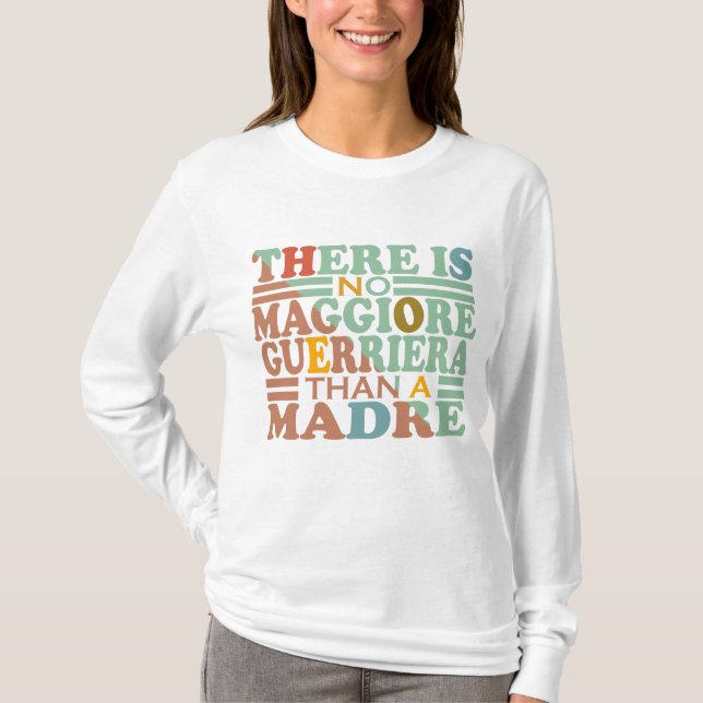 CAMISETA NÃO HÁ MAGGIORA GUERRIERA QUE MADRE. (Frente)