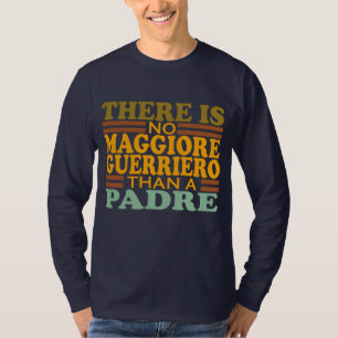 CAMISETA NÃO HÁ MAGGIORE GUERRIERO QUE UM PADRE.
