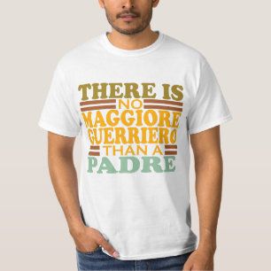 CAMISETA NÃO HÁ MAGGIORE GUERRIERO QUE UM PADRE.