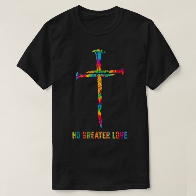 Camiseta Não há maior amor, colar cristão, cruz de unhas (Frente do Design)