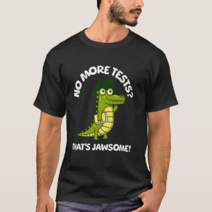 Camiseta Não Há Mais Testes Que Alligador Engraçado E Engra