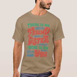 Camiseta Não há melhor amigo que irmã