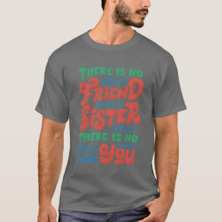 Camiseta Não há melhor amigo que irmã