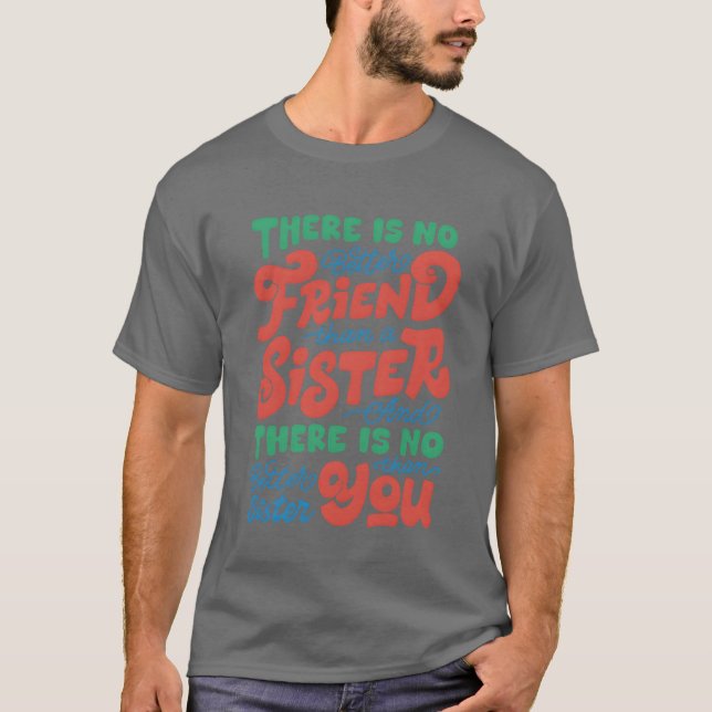 Camiseta Não há melhor amigo que irmã (Frente)
