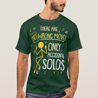 Camiseta Não Há Movimentos Errados Apenas Solos Acidentais