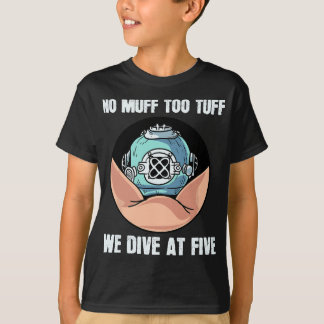 Camiseta Não Há Muff Demais Para Mergulharmos Em Cinco Scub
