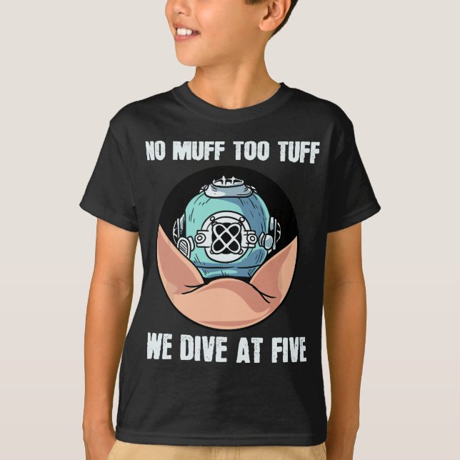 Camiseta Não Há Muff Demais Para Mergulharmos Em Cinco Scub (Frente)