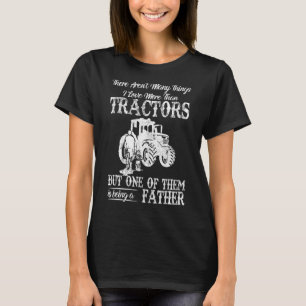 Camiseta Não há muitas coisas que eu amo mais que tratores