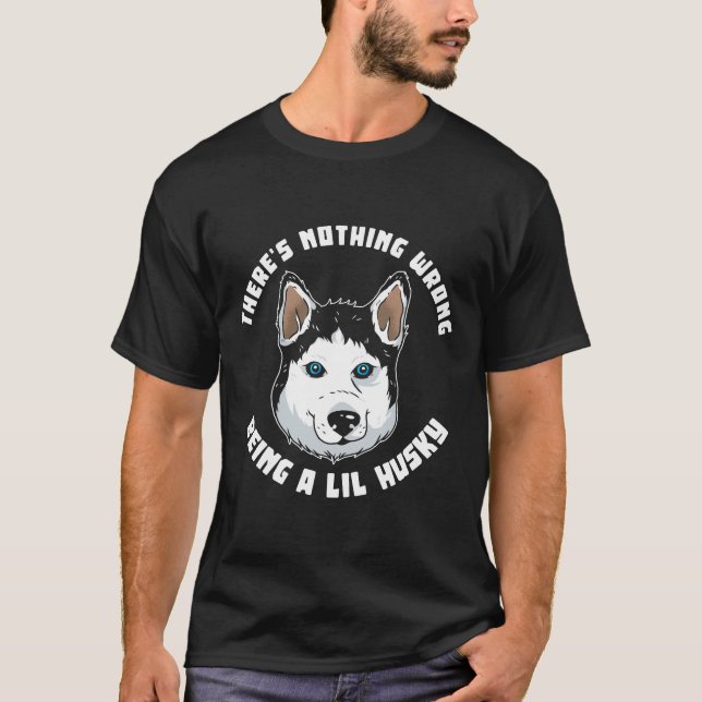 Camiseta Não Há Nada De Errado Ser Um Rouco Lil (Frente)