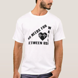 Camiseta Não Há Necessidades De Muro Entre Nós