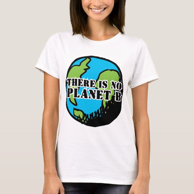 CAMISETA NÃO HÁ NENHUM PLANETA B (Frente)