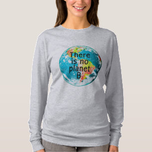 Camiseta Não há nenhum T do longsleeve do planeta B