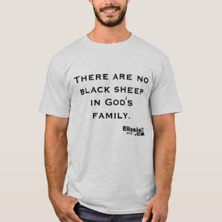 Camiseta Não há nenhuma ovelha negra na família do deus