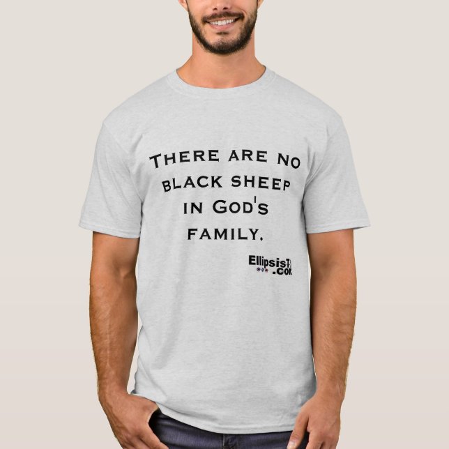 Camiseta Não há nenhuma ovelha negra na família do deus (Frente)