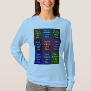 Camiseta Não Há Ninguém Como Você:: Grade Mosaico Inspirado