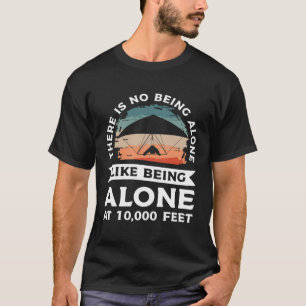 Camiseta Não Há Ninguém Sozinho Como Estar Sozinho Em 10000
