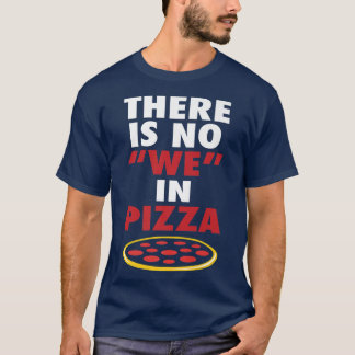 Camiseta Não Há Nó Na Pizza Engraçada Piada De Pizza