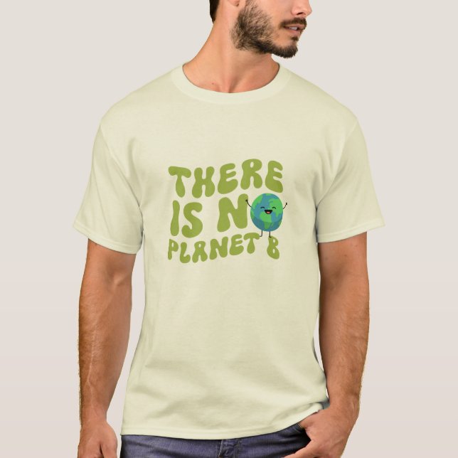 Camiseta Não Há Planeta B (Frente)