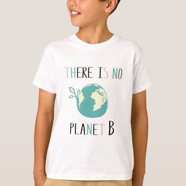 Camiseta Não Há Planeta B (Frente)