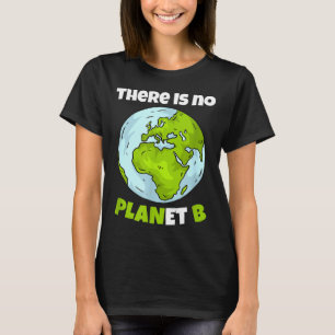Camiseta Não Há Planeta B Ambientalismo Ambiental