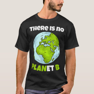 Camiseta Não Há Planeta B Ambientalismo Ambiental