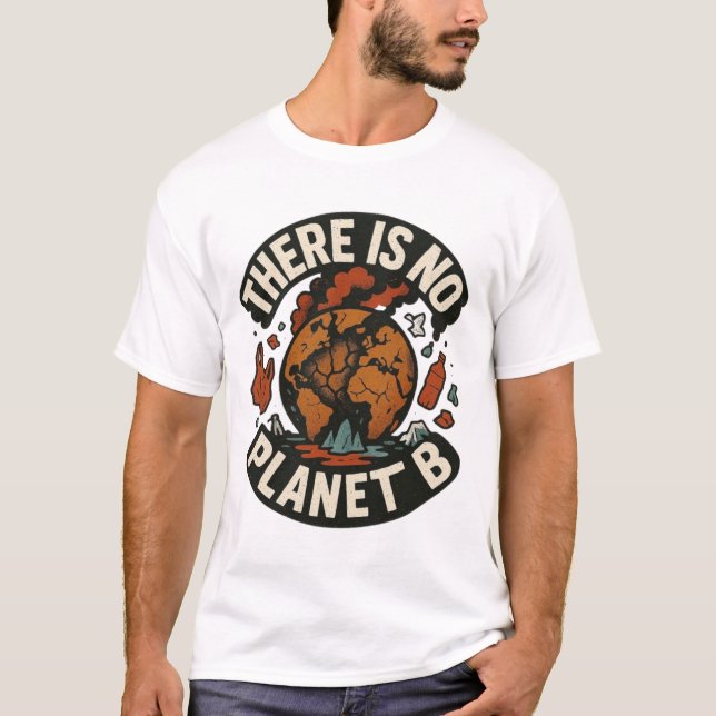 Camiseta Não Há Planeta B - Declaração De Consciencializaçã (Frente)