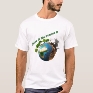 Camiseta Não Há Planeta B - Design de Consciência Ecológica