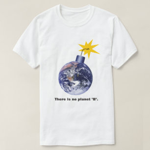 Camiseta Não Há Planeta B - Mudanças Climáticas Anti Trump