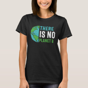 Camiseta Não Há Planeta B Reciclar Dia da Terra