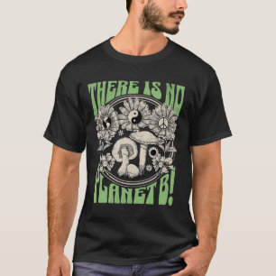 Camiseta Não Há Planeta B Terra Dia 5