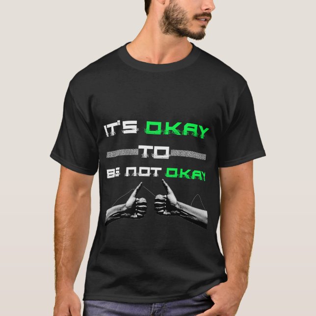 Camiseta não há problema em não estar bem com a saúde menta (Frente)