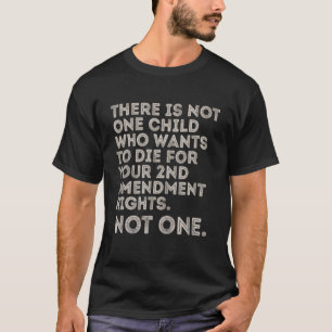 Camiseta Não há uma criança que queira morrer por seus 2