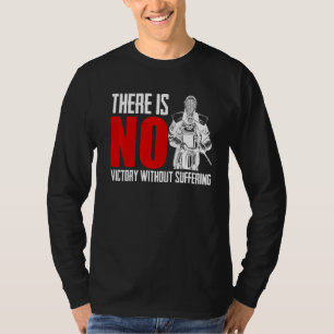 Camiseta Não Há Vitória Sem Sofrer A Luta Contra As Espadas