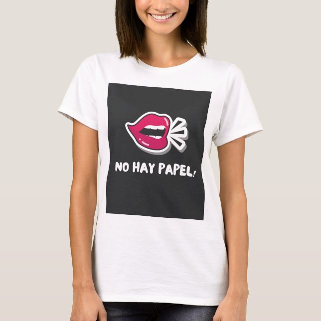 CAMISETA NÃO HAY PAPEL! (Frente)