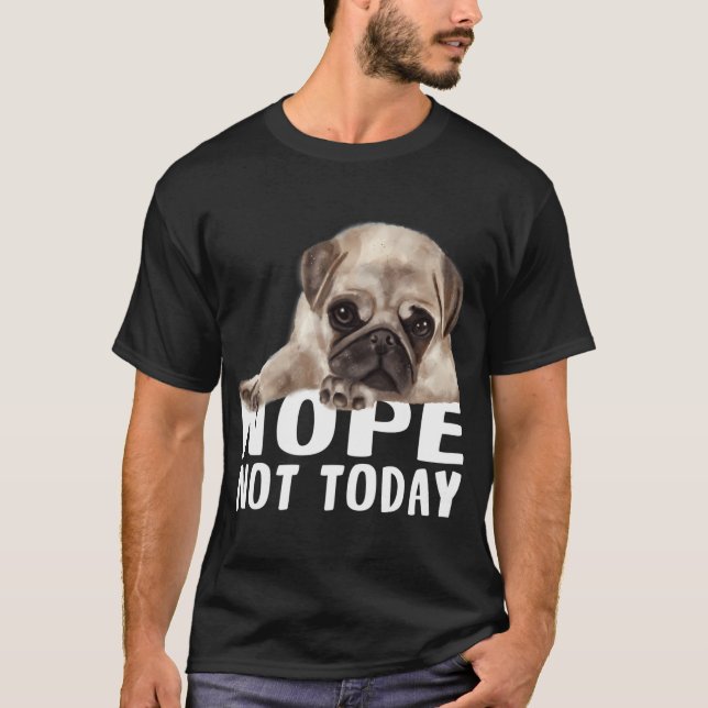 Camiseta Não Hoje (Frente)