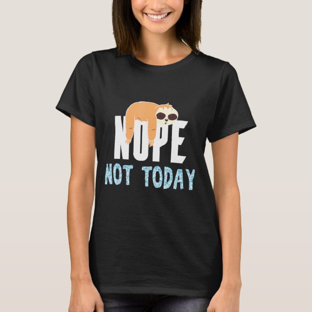 Camiseta Não Hoje (Frente)