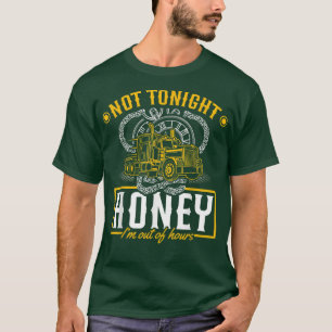 Camiseta Não hoje à noite, querida