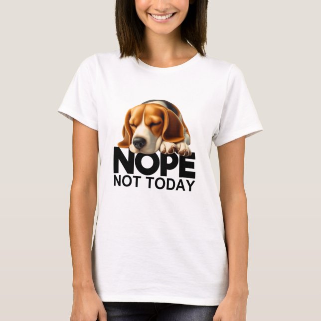 Camiseta Não Hoje Beagle (Frente)