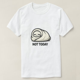 Camiseta Não Hoje - Cachorrinho Cansado Abraçado ao Coberto