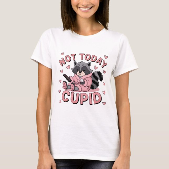 Camiseta Não Hoje Cupido - Raccoon dizendo não ao Cupido (Frente)