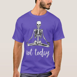 Camiseta Não Hoje Engraçado Sarcasmo Sarcástico Esqueleto S