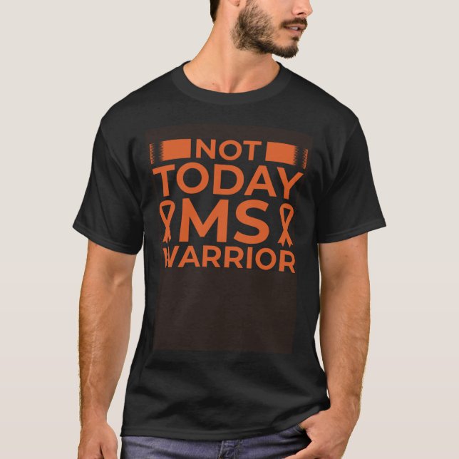 Camiseta Não hoje, MS Warrior Ribbon (Frente)