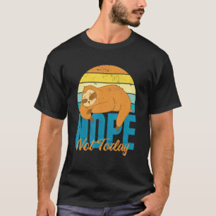Camiseta Não Hoje Não É Preguiçoso