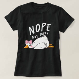 Camiseta Não Hoje - Pato Preguiçoso Engraçado com Arco
