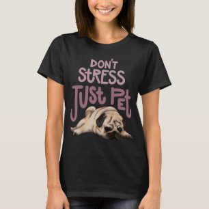 Camiseta Não hoje pug mops