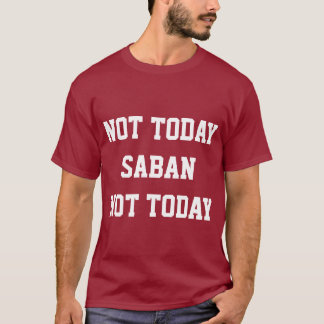 Camiseta Não hoje Saban T-Shirt