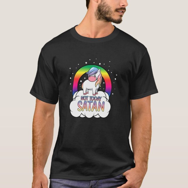 Camiseta Não Hoje, Satã, Jesus, cristão, Chuva de Unicórnio (Frente)