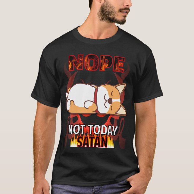 Camiseta Não Hoje Satanás Corgi 56 (Frente)